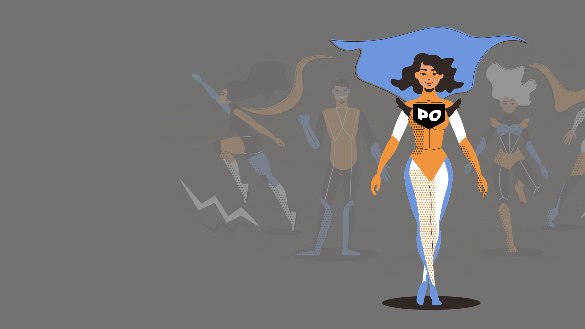 How Becoming <br>a Product Owner<br> Turned Me Into <br>a Real-Life Hero